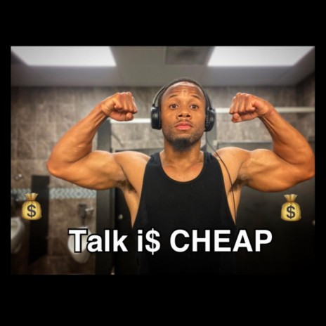 TALK I$ CHEAP | Boomplay Music
