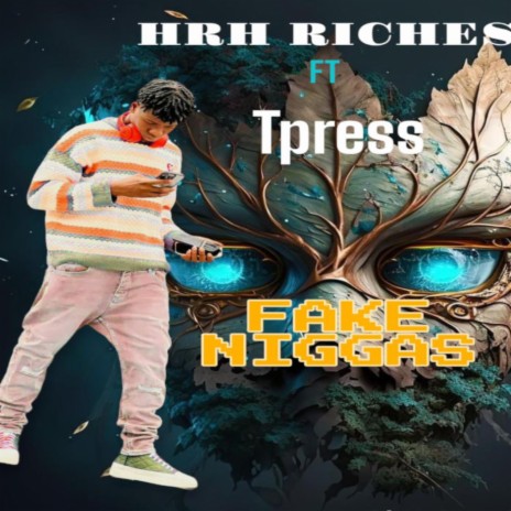 Fake Niggas ft. Tpress | Boomplay Music