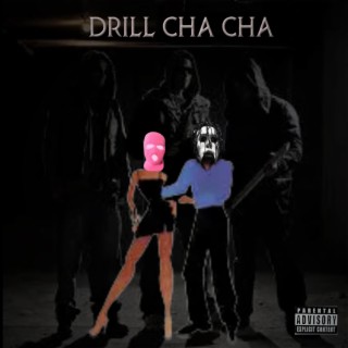 DRILL CHA CHA