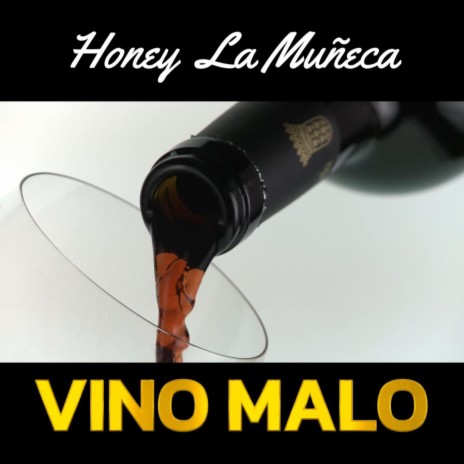 Vino Malo | Boomplay Music