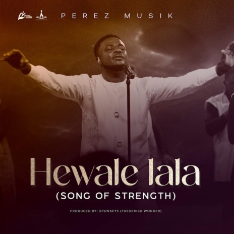 Hewale Lala(Song of Strength)
