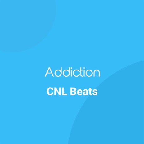 Addiction | Boomplay Music