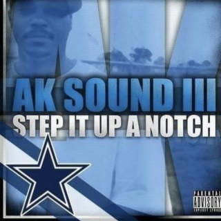 AK Sound III Step It Up A Notch