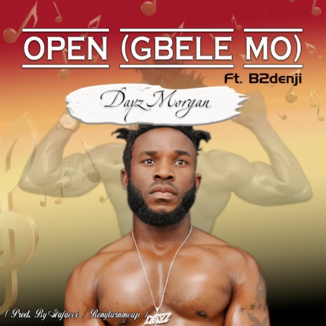 Open (Gbele Mo) ft. B2denji