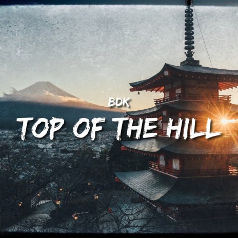 Top of the Hill | Boomplay Music