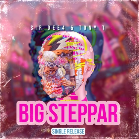 Big Steppar ft. Tony T | Boomplay Music