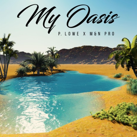 My Oasis (Zouk) ft. M&N Pro | Boomplay Music