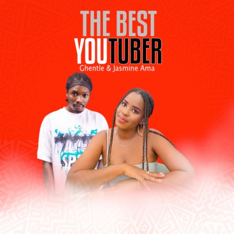 The Best YouTuber ft. Jasmine Amaa | Boomplay Music