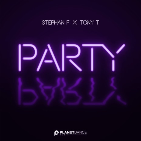Party (Extended Mix) ft. Tony T