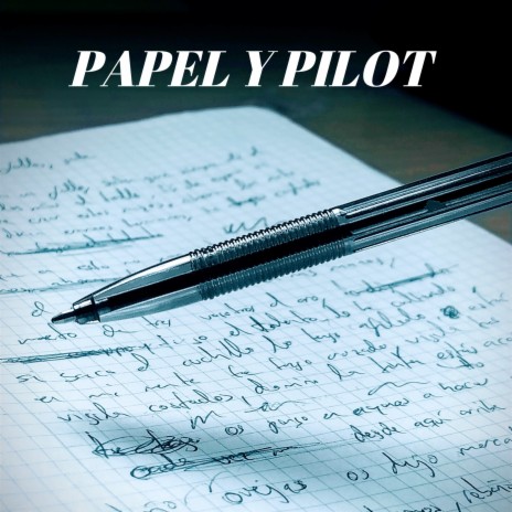 Papel y Pilot | Boomplay Music