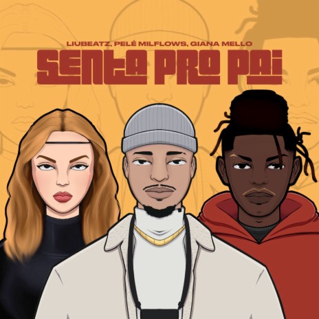 Senta Pro Pai ft. Pelé MilFlows & Giana Mello