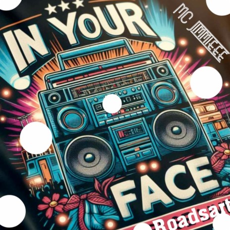 In Your Face ft. Roadsart | Boomplay Music