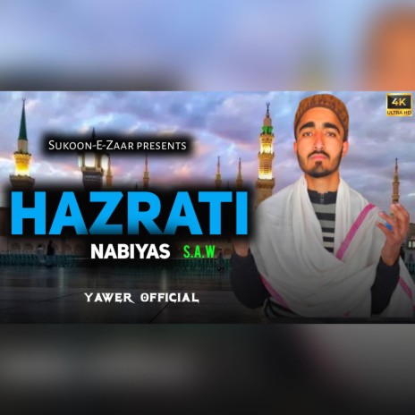 Hazrati Nabiyas Saw kashmir heart touching naat ft. offical yawer ali | Boomplay Music