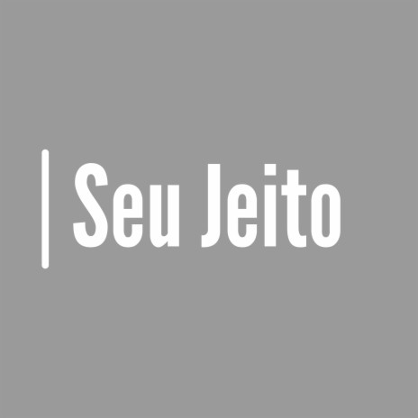 Seu Jeito