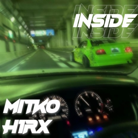 Inside ft. H1RX | Boomplay Music