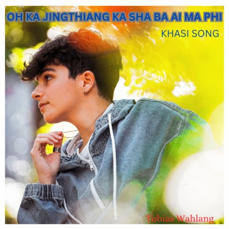 OH KA JINGTHIANG KA SHA BA AI MA PHI | Boomplay Music