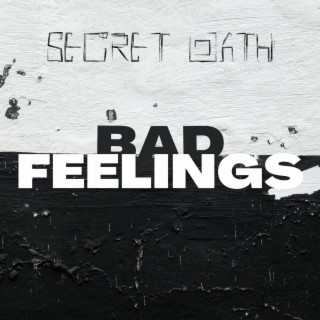 Bad Feelings (REMASTERED)