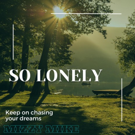 SO LONELY | Boomplay Music