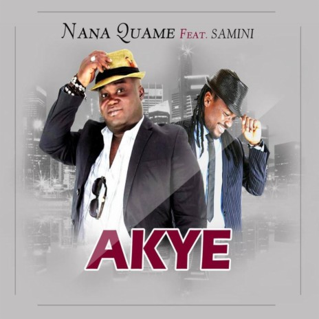 Akye (feat. Samini) | Boomplay Music