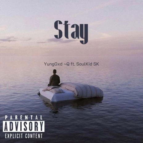 Stay ft. Soulkid SK | Boomplay Music