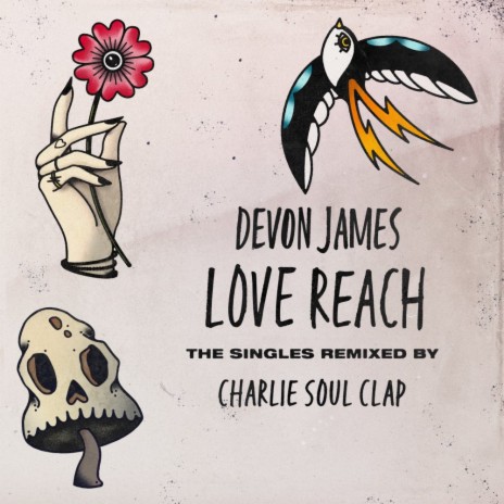 Love Reach (Charlie Soul Clap's Loved Up Remix) | Boomplay Music