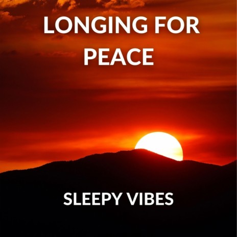 Longing for Peace | Boomplay Music