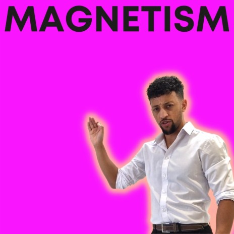 Magnetism | Boomplay Music