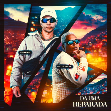Dá uma Reparada ft. Mc Gustta | Boomplay Music