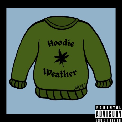 Hoodie Weather | Boomplay Music