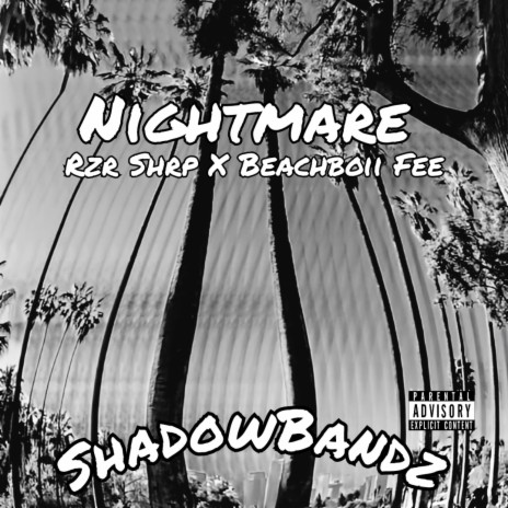 Nightmare ft. RZR SHRP | Boomplay Music