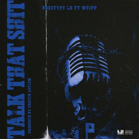 Talk That Shit (feat. Whipp) | Boomplay Music