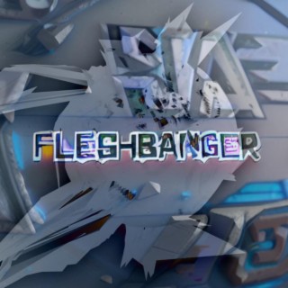 FLESHBANGER