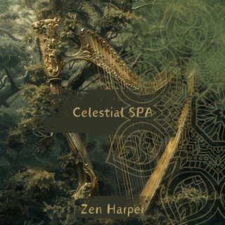 Celestial SPA: Harp Sounds for Soulful Calm