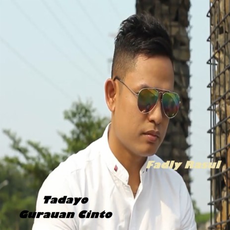 Tadayo Gurauan Cinto | Boomplay Music