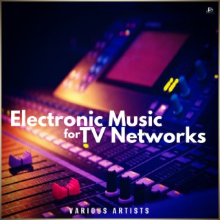 Electronic Music For TV Networks
