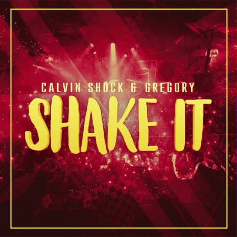 Shake It (Original Mix) ft. Gregory | Boomplay Music