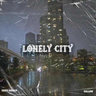 lonely city ft. mallow lyrics | Boomplay Music