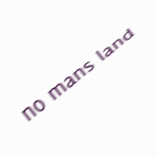 no mans land