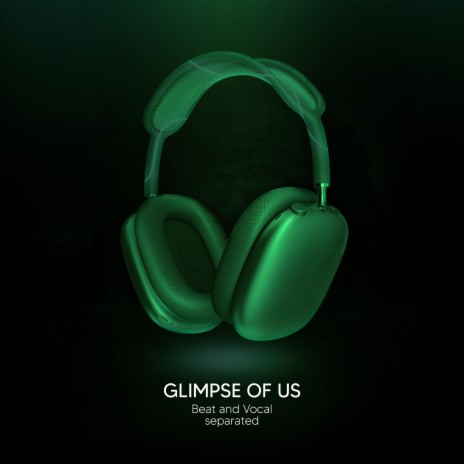 Glimpse Of Us (9D Audio) | Boomplay Music