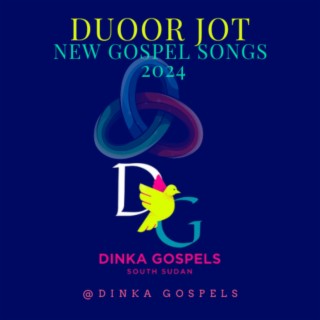 DUOOR DE DIET JOT 2024 Dinka Gospel musics