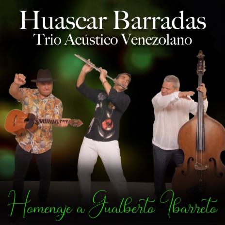 Homenaje a Gualberto Ibarreto ft. Trio Acustico Venezolano | Boomplay Music