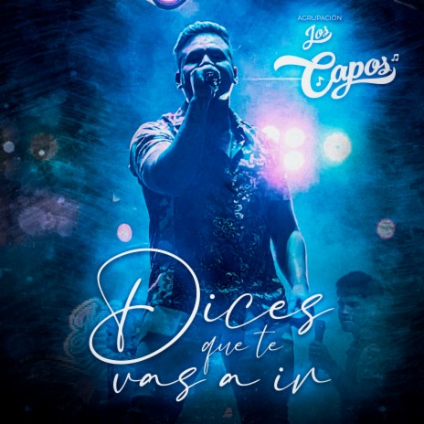 Dices Que Te Vas a Ir | Boomplay Music