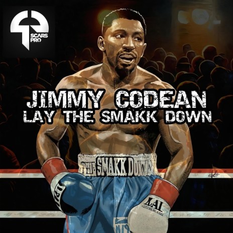 Lay the smakk down ft. Jimmy Codean