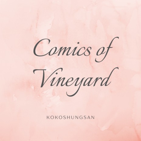 Comics of Vineyard | Boomplay Music