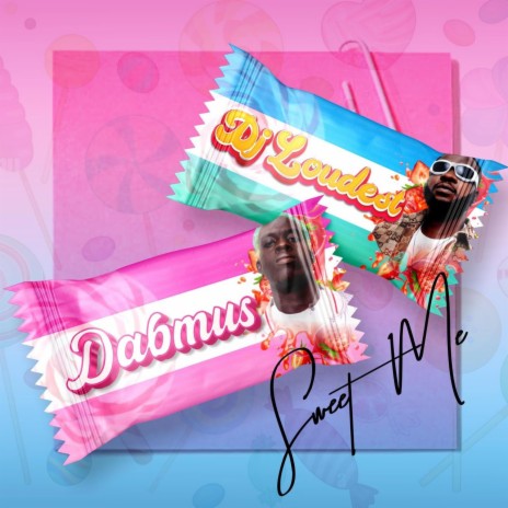 Sweet Me ft. Dabmus | Boomplay Music