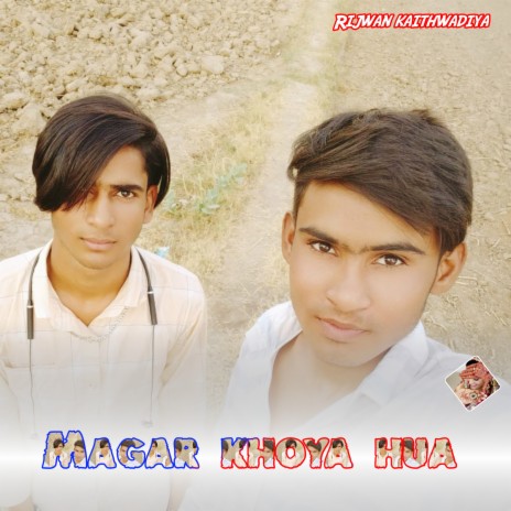 Magar khoya hua | Boomplay Music