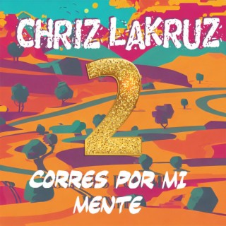 Corres Por Mi Mente 2