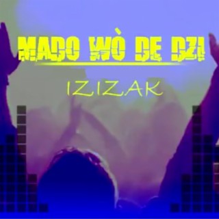 Mado Wò De Dzi