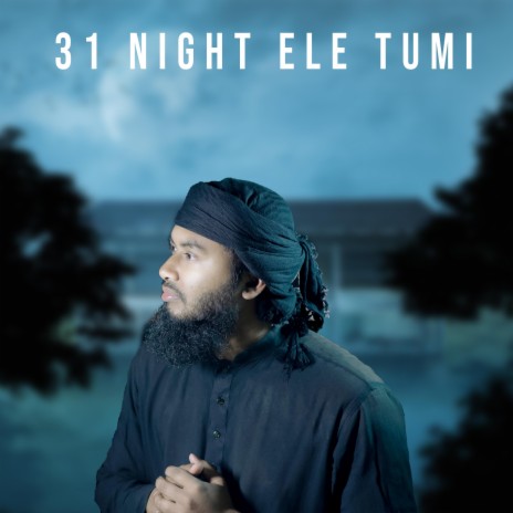 31st Night Ele Tumi | Boomplay Music