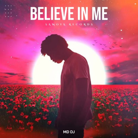 Believe In Me | Boomplay Music